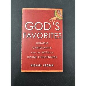 God's Favorites Michael Coogan Judaism Christianity Divine Chosenness Hardcover